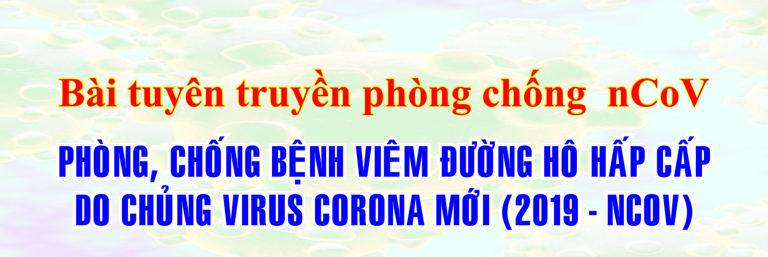 Bài tuyên truyền phòng chống  nCoV