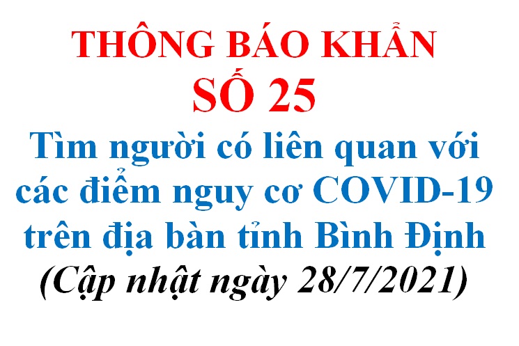 Thông báo khẩn số 25 về việc tìm người có liên quan với các điểm nguy cơ COVID-19 trên địa bàn tỉnh Bình Định